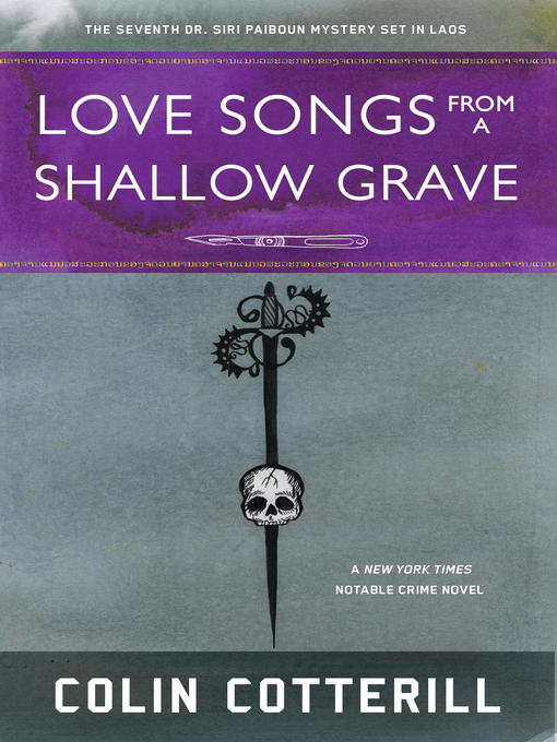 Title details for Love Songs from a Shallow Grave by Colin Cotterill - Wait list